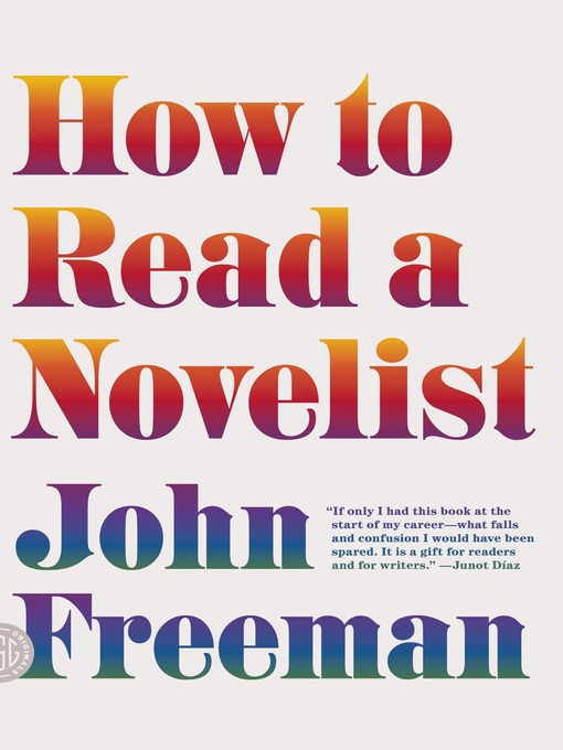 Title details for How to Read a Novelist by John Freeman - Wait list